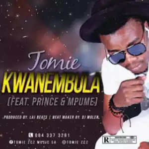 Tomie - KwaNembula ft. Prince & Mpume